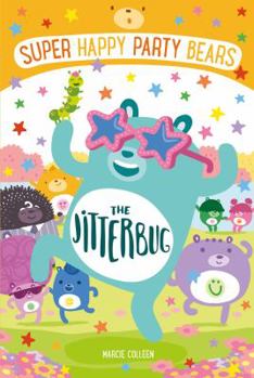 Paperback Super Happy Party Bears: The Jitterbug Book