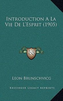 Paperback Introduction A La Vie De L'Esprit (1905) [French] Book