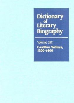 Dictionary of Literary Biography: Castilian Writers, 1200-1400 (Dictionary of Literary Biography)