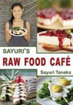 Paperback Sayuri's Raw Food Café Book