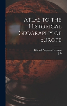 Hardcover Atlas to the Historical Geography of Europe Book