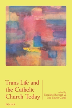 Paperback Trans Life and the Catholic Church Today Book