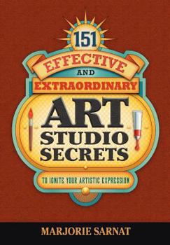 Paperback 151 Effective and Extraordinary Art Studio Secrets Book