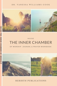 Paperback Inside the Inner Chamber of Worship: 30-Day Prayer Journal and Devotional Book