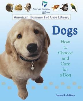 Library Binding Dogs: How to Choose and Care for a Dog Book