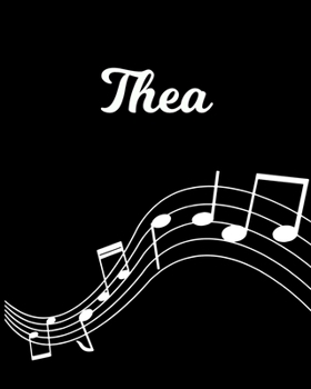 Paperback Thea: Sheet Music Note Manuscript Notebook Paper - Personalized Custom First Name Initial T - Musician Composer Instrument C Book