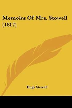 Paperback Memoirs Of Mrs. Stowell (1817) Book