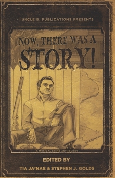 Paperback Now, There Was A Story!: A Musical Crime Anthology Book