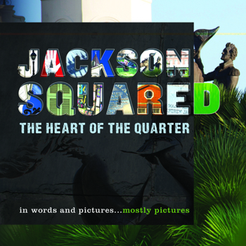 Paperback Jackson Squared: The Heart of the Quarter Book