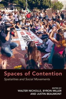 Paperback Spaces of Contention: Spatialities and Social Movements Book