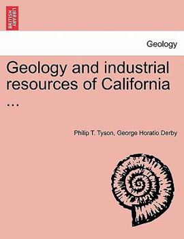 Paperback Geology and Industrial Resources of California ... Book
