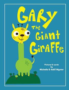 Paperback Gary the Giant Giraffe Book