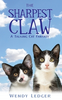 Paperback The Sharpest Claw: A Talking Cat Fantasy Book