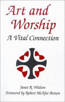 Paperback Art and Worship: A Vital Connection Book