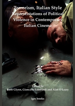 Paperback Terrorism, Italian Style: Representations of Political Violence in Contemporary Italian Cinema Book