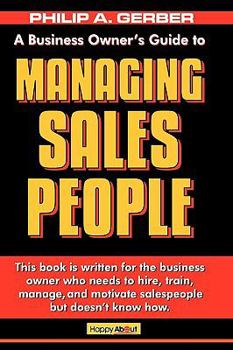 Paperback Managing Salespeople: The Business Owner's Guide Book