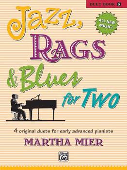 Paperback Jazz, Rags & Blues for Two, Bk 5: 4 Original Duets for Early Advanced Pianists Book