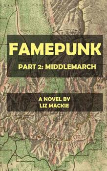 Paperback Famepunk: Middlemarch Book