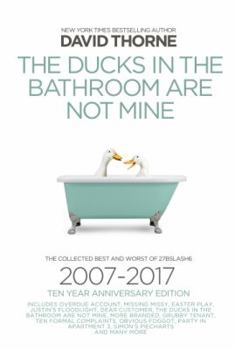 Paperback The Ducks in the Bathroom Are Not Mine: A Decade of Irreverence and Procrastination Book