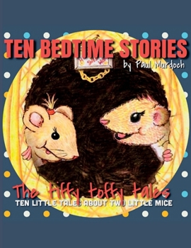 Paperback Ten Bedtimes Tales - The Tiffy Toffy Tales Book