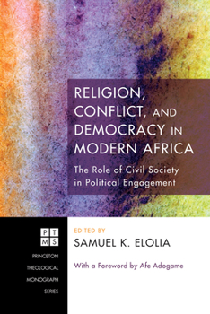 Hardcover Religion, Conflict, and Democracy in Modern Africa Book