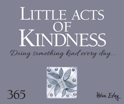 Misc. Little Acts of Kindness: Doing Something Kind Everyday Book