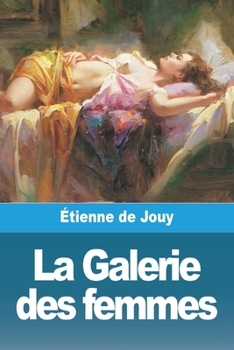 Paperback La Galerie des femmes [French] Book