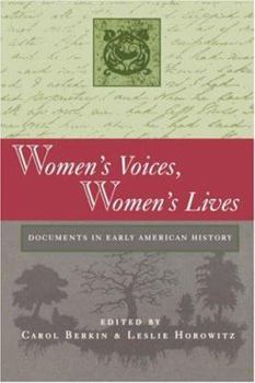 Paperback Women's Voices, Women's Lives: Documents in Early American History Book