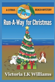 Run-A-Way for Christmas - Book #4 of the Citrus Beach Mysteries