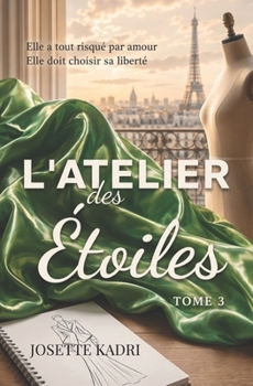 L'Atelier Des Étoiles ( New Romance ): Tome 3 (French Edition)