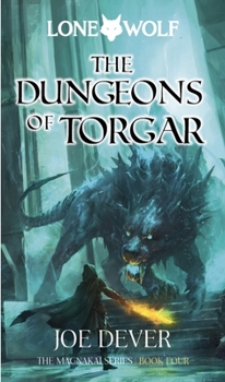 The Dungeons of Torgar - Book #10 of the Lone Wolf