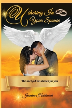 Paperback Ushering In Your Spouse: The one God has chosen for you Book