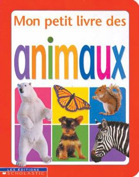 Board book Mon Petit Livre Des Animaux [French] Book