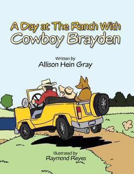 Paperback A Day at the Ranch with Cowboy Brayden Book