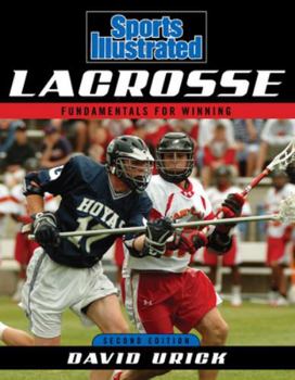 Paperback Sports Illustrated Lacrosse: Fundamentals for Winning Book