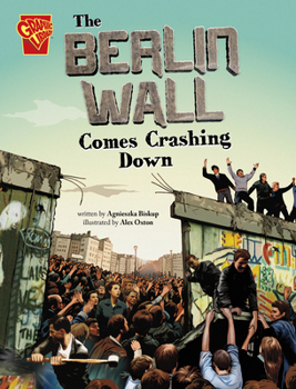 Paperback The Berlin Wall Comes Crashing Down Book