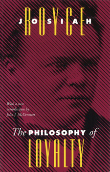 Paperback The Philosophy of Loyalty Book