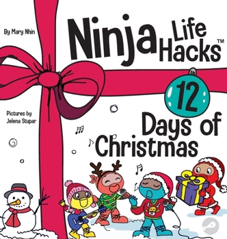 Ninja Life Hacks 12 Days of Christmas : A Children's Book About Christmas with the Ninjas - Book  of the Ninja Life Hacks
