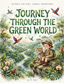 Paperback Science for Kids: Jungle Adventures: Journey Through the Green World Book