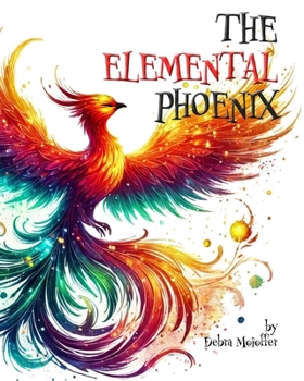 Paperback The Elemental Phoenix: A Poetic Journey of Transformation and Inner Light Book