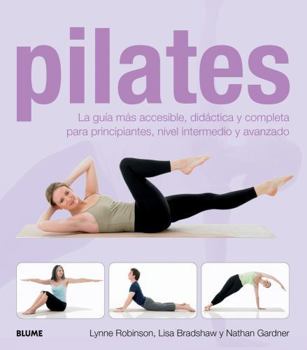 Paperback Pilates: La Guía Más Accesible, Didáctica Y Completa Para Principiantes, Nivel Intermedio Y Avanzado [Spanish] Book