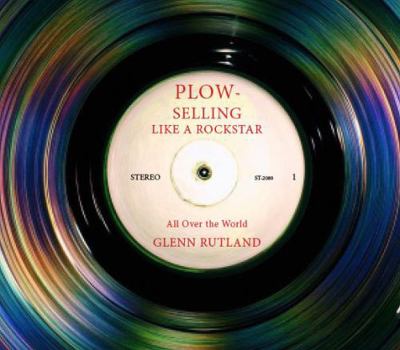 Paperback PLOW SELLING Like A Rockstar All Over The World Book
