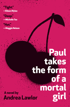 Paperback Paul Takes the Form of a Mortal Girl Book
