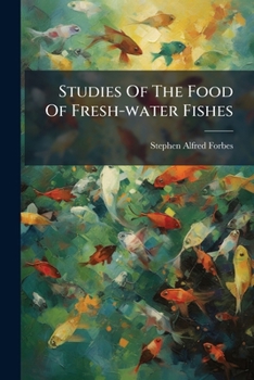 Paperback Studies Of The Food Of Fresh-water Fishes Book