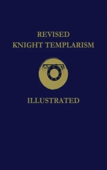 Hardcover Revised Knight Templarism Hardcover Book