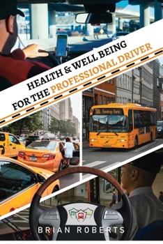 Paperback Health & Well Being for the Professional Driver Book