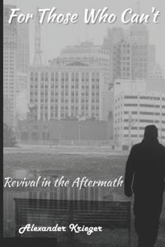 Paperback For Those Who Can't: Revival in the Aftermath Book
