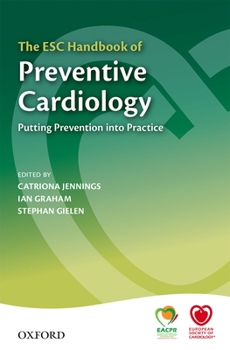 Paperback The ESC Handbook of Preventive Cardiology: Putting Prevention Into Practice Book
