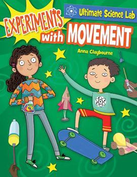 Experiments with Movement - Book  of the Ultimate Science Lab