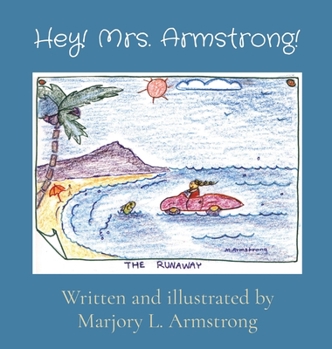 Hardcover Hey! Mrs. Armstrong! Book